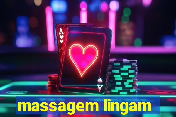 massagem lingam